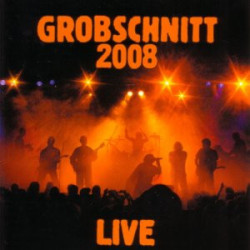 GROBSCHNITT - Grobschnitt 2008 Live