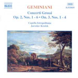 Geminiani - Concerti Grossi Vol. 1/Capella Istropolitana, Jaroslav Kreček