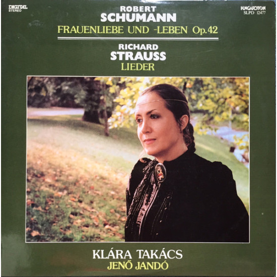 Klára Takács, Jenö Jandó - Robert Schumann, Richard Strauss - Frauenliebe Und -Leben Op. 42 / Lieder