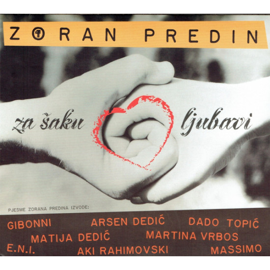 PREDIN ZORAN /GIBONNI /DEDIĆ - ZA ŠAKU LJUBAVI