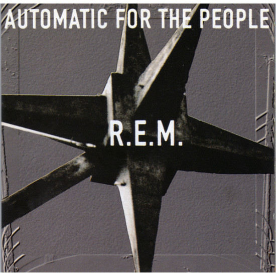 R.E.M. - AUTOMATIC FOR THE PEOPLE