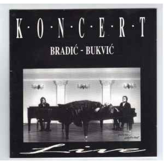 BRADIĆ – BUKVIĆ - KONCERT