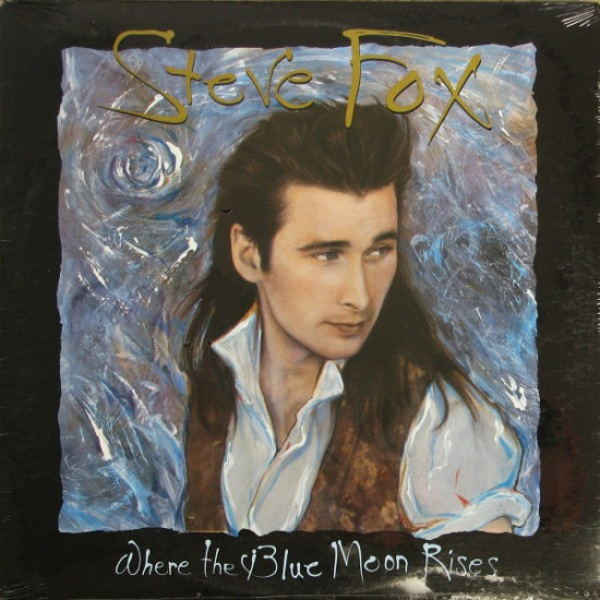 Fox Steve - Where The Blue Moon Rises
