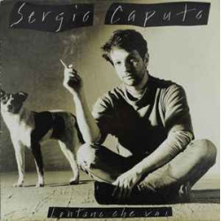 CAPUTO SERGIO - Lontano Che Vai