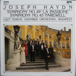Haydn - Symphony No. 49 "La Passione" / Symphony No. 45 "Farewell"/Liszt Ferenc Chamber Orchestra, Budapest