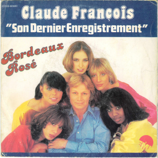 FRANCOIS CLAUDE - Bordeaux Rosé (Son Dernier Enregistrement)