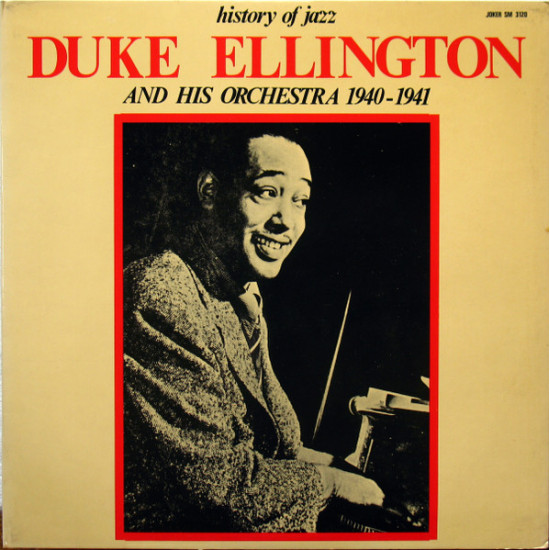 ELLINGTON DUKE - Duke Ellington And His Orchestra 1940-1941