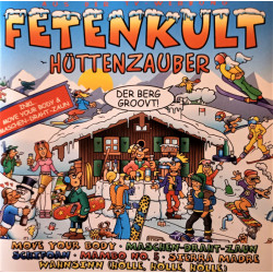 V.A. - Fetenkult • Hüttenzauber/Eiffel 65, Lou Bega…