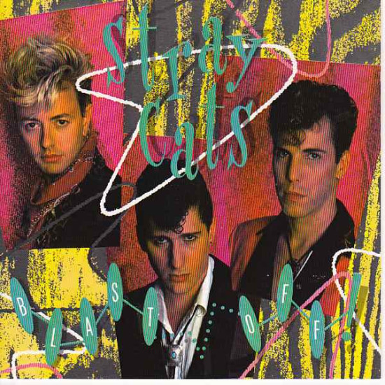 STRAY CATS - Blast Off