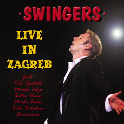 SWINGERS - LIVE IN ZAGREB