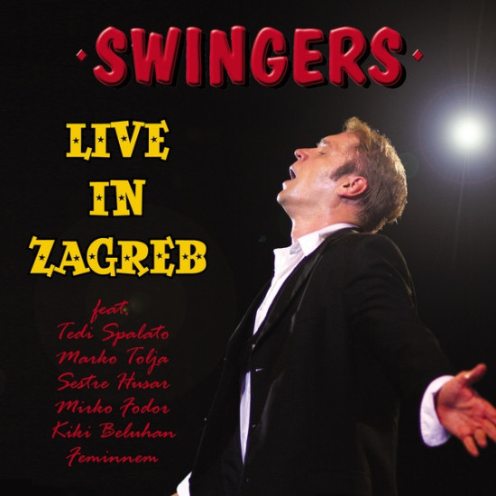 SWINGERS - LIVE IN ZAGREB