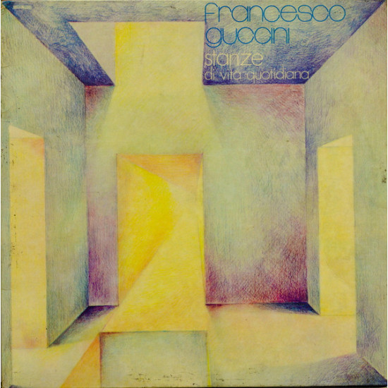 GUCCINI FRANCESCO - Stanze Di Vita Quotidiana