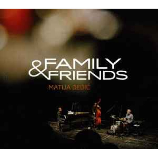 DEDIĆ MATIJA - Family & Friends