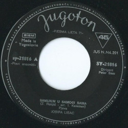 LISAC JOSIPA - SAMUJEM U SAMOĆI SAMA/SVE MAJKE SVIJETA UZ MORE