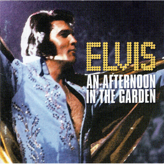 PRESLEY ELVIS - An Afternoon In The Garden