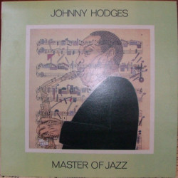 HODGES JOHNNY - MASTER OF JAZZ