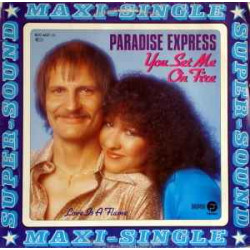 Paradise Express - You Set Me On Fire
