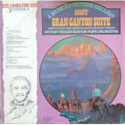Grofe - A Musical Picture Gallery - Gran Canyon Suite/Arthur Fiedler . Boston Pops Orchestra