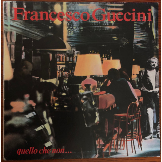 GUCCINI FRANCESCO - Quello Che Non…