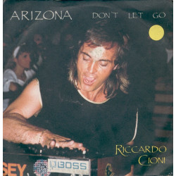 CIONI RICCARDO - ARIZONA/DON'T LET GO