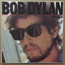 DYLAN BOB - INFIDELS