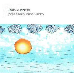 KNEBL DUNJA - POLJE ŠIROKO,NEBO VISOKO