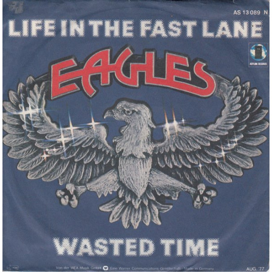 EAGLES - Life In The Fast Lane / Wasted Time
