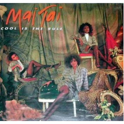 Mai Tai - Cool Is The Rule
