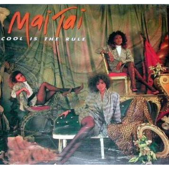 Mai Tai - Cool Is The Rule