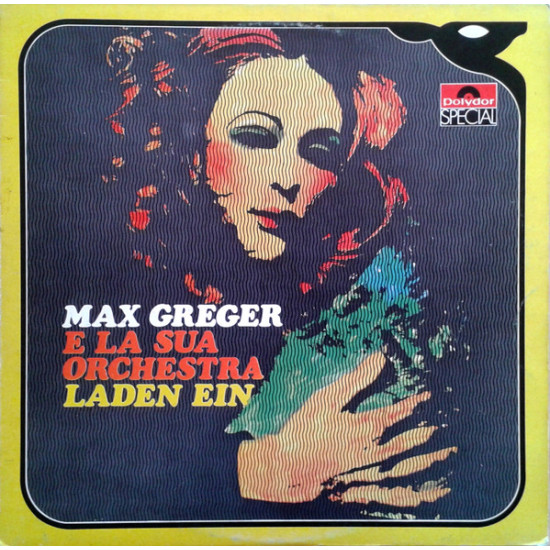 Max Greger E La Sua Orchestra - Max Greger E La Sua Orchestra Laden Ein