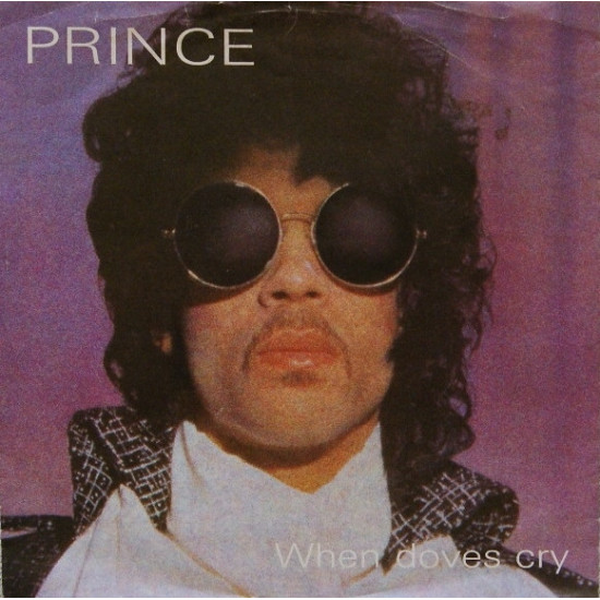PRINCE   - WHEN DOVES CRY/17 DAYS