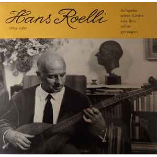 Roelli Hans - Achtzehn Seiner Lieder von Ihm Selbst Gesungen