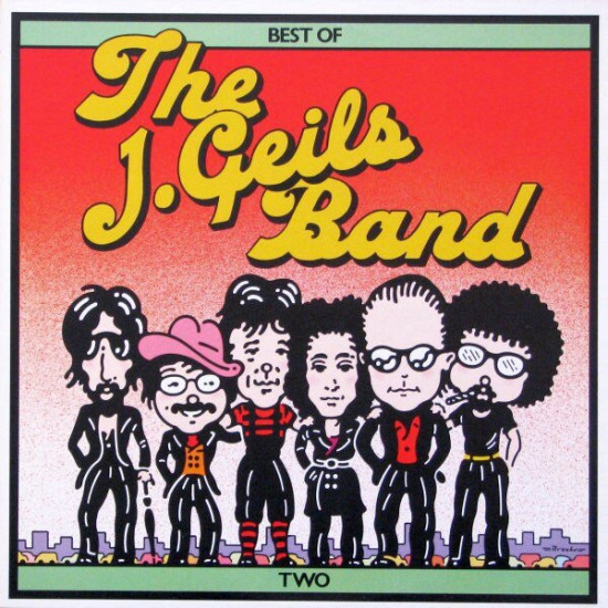 J. GEILS BAND - Best Of The J. Geils Band Two