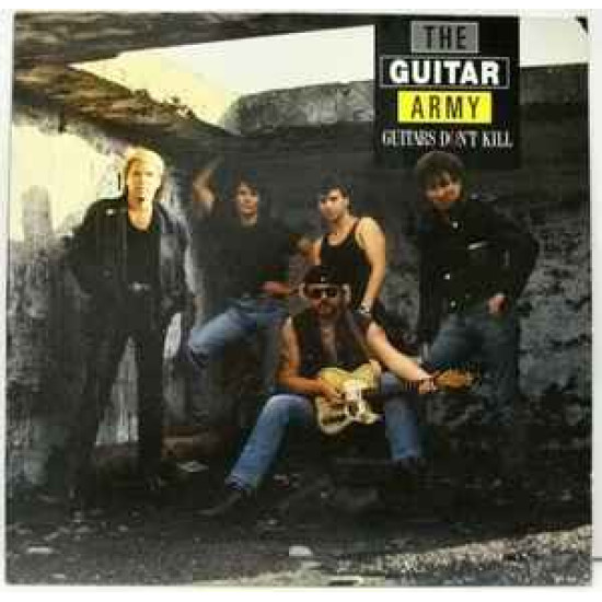 Guitar Army - Guitars Don’t Kill