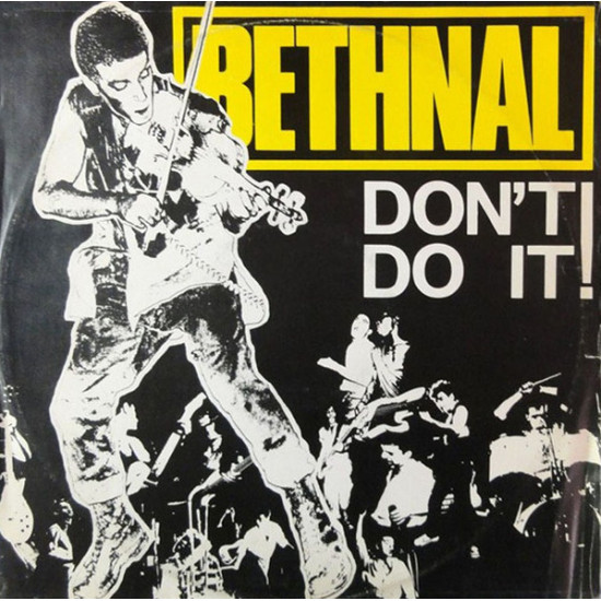 BETHNAL - Don't Do It