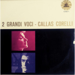 Callas/Corelli - 2 Grandi Voci