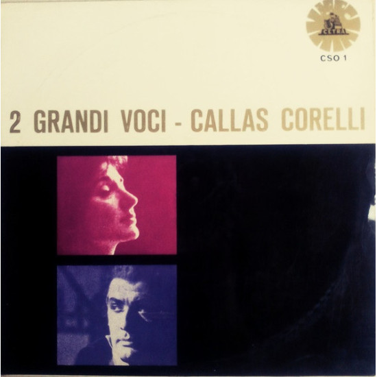 Callas/Corelli - 2 Grandi Voci