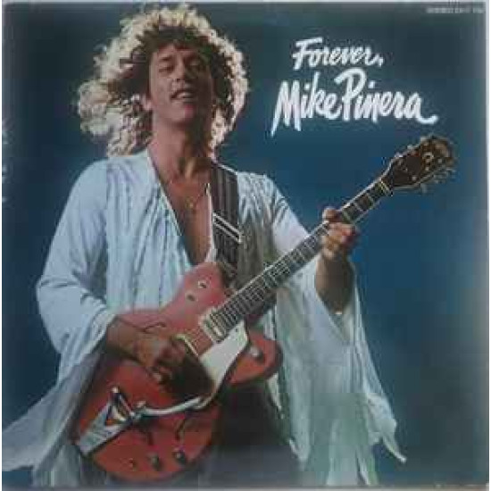 Pinera Mike - Forever, Mike Pinera