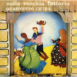 QUARTETTO CETRA - Nella Vecchia Fattoria