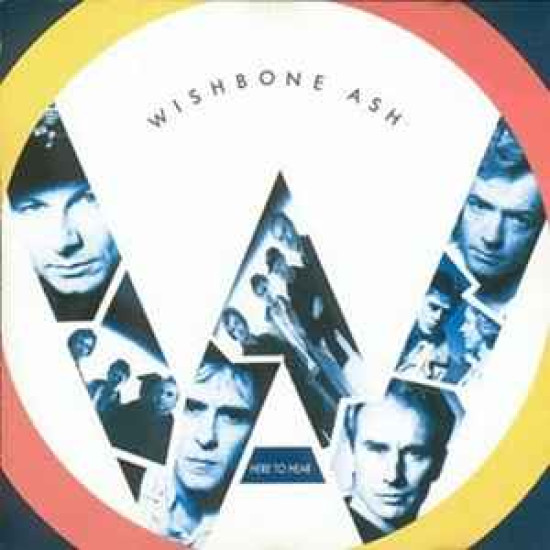 WISHBONE ASH - Here To Hear