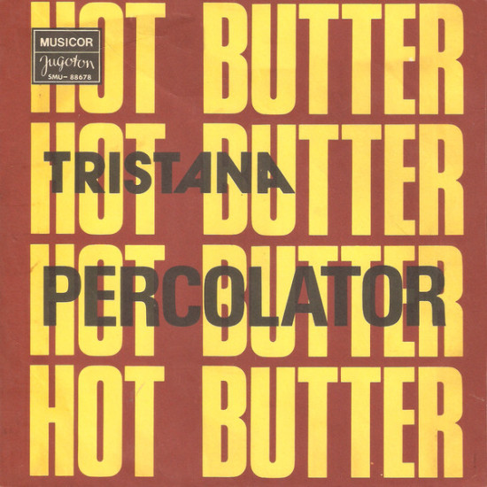 HOT BUTTER - PERCOLATOR/TRISTANA