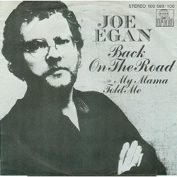 EGAN JOE - BACK ON THE ROAD/MY MAMA TOLD ME
