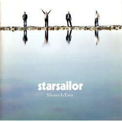 STARSAILOR - SILENCE IS EASY