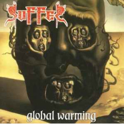 SUFFER - Global Warming