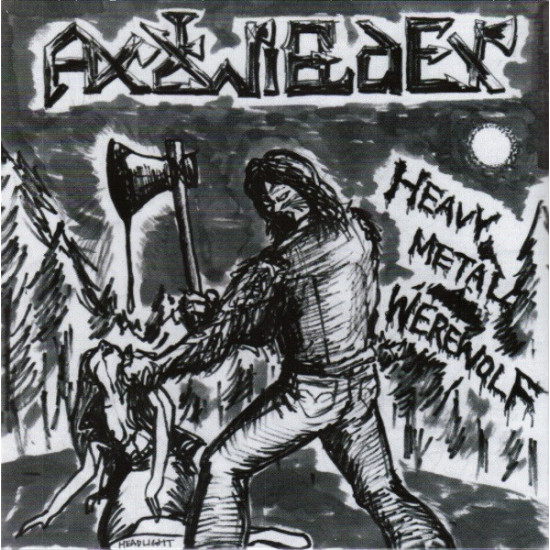 Axewielder / Heathen Hoof - Heavy Metal Werewolf / Son Of The Horned God