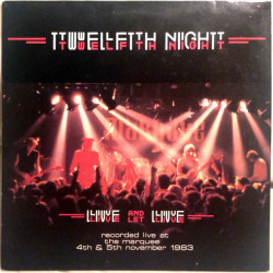 Twelfth Night - Live And Let Live
