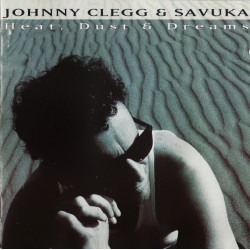 CLEGG JOHNNY & SAVUKA - Heat, Dust & Dreams