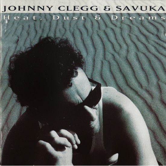 CLEGG JOHNNY & SAVUKA - Heat, Dust & Dreams