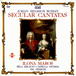 Roman Johan Helmic - Secular Cantatas/Ilona Maros, Béla Szilágyi, Capella Savaria, Pál Németh