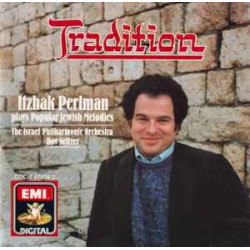 Itzhak Perlman - Israel Philharmonic Orchestra - Dov Seltzer - Tradition - Itzhak Perlman Plays Familiar Jewish Melodies/Spielt Bekannte Jüdische Melodien/Joue Les Chants Populaires Juifs